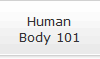 Human
Body 101